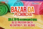  ARIQUEMES: AT&Eacute; 70% DE DESCONTO &ndash; J&aacute; come&ccedil;ou o Bazar da Pechincha Renata Enxovais