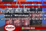 ARIQUEMES: Aproveite a quarentena para participar do sorteio Dydyo