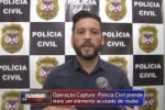 ARIQUEMES: Opera&ccedil;&atilde;o Capture da Pol&iacute;cia Civil prende o 17° elemento &ndash; V&iacute;deo