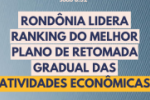 Rond&ocirc;nia lidera ranking de retomada de crescimento &ndash; Marcos Rocha Governador