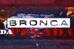 LIVE: ESTAMOS NO AR! PROGRAMA BRONCA DA PESADA