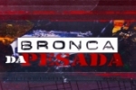 LIVE: ESTAMOS NO AR! PROGRAMA BRONCA DA PESADA
