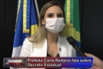 Prefeita Carla Redano fala sobre Decreto Estadual &ndash; V&iacute;deo 