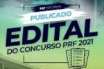 Publicado edital para o concurso PRF 2021