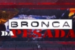 LIVE: ESTAMOS NO AR! PROGRAMA BRONCA DA PESADA