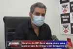  Diretor do DPI fala sobre mais uma apreens&atilde;o de drogas em Ariquemes &ndash; V&iacute;deo