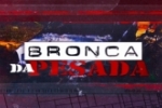 LIVE: ESTAMOS NO AR! PROGRAMA BRONCA DA PESADA 