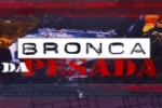 LIVE: ESTAMOS NO AR! PROGRAMA BRONCA DA PESADA