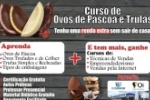 Aproveite essa &eacute;poca do ano para fazer o Curso de Ovos de P&aacute;scoa e Trufas