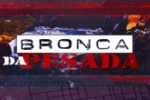 LIVE: ESTAMOS NO AR! PROGRAMA BRONCA DA PESADA 
