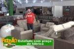 ARIQUEMES: Venha para o Feir&atilde;o da Sobreira &ndash; Toda linha de estofados em at&eacute; 12x sem juros no cart&atilde;o &ndash; V&iacute;deo