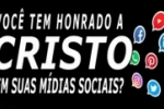 VOCÊ TEM HONRADO A CRISTO EM SUAS MÍDIAS SOCIAIS? – Marcos Sales: Vídeo