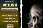 Opera&ccedil;&atilde;o Vetus II: Pol&iacute;cias Civis realizam mega opera&ccedil;&atilde;o em combate a crimes contra idosos em todo o territ&oacute;rio federal