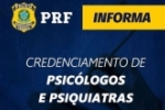 Pol&iacute;cia Rodovi&aacute;ria Federal realiza credenciamento de cl&iacute;nicas de Psicologia e Psiquiatria
