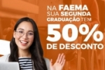 ARIQUEMES: Fa&ccedil;a sua segunda gradua&ccedil;&atilde;o na FAEMA com 50% de desconto