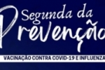 ARIQUEMES: Segunda de preven&ccedil;&atilde;o contra a Covid&ndash;19 e Influenza