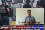 PC de RO prende suspeito de envolvimento em homic&iacute;dio no AMAZONAS &ndash; Confira v&iacute;deo com Dr. Rodrigo Camargo