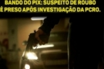 Suspeito de roubo e sequestro é preso após investigação da Polícia Civil