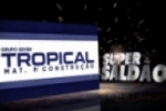 ARIQUEMES: Continua o Super Sald&atilde;o Tropical Materiais para constru&ccedil;&atilde;o