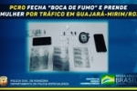 OPERAÇÃO NARCO BRASIL: PCRO fecha mais uma “boca de fumo” em Guajará–Mirim/RO e prende mulher por tráfico de drogas