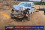 Homem vem a &oacute;bito ap&oacute;s colis&atilde;o frontal entre carro e moto na LC&ndash;50 zona rural de Buritis &ndash; V&iacute;deo