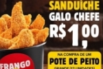 Sanduiche Galo Chefe por apenas R$ 1,00 &eacute; s&oacute; no Frango no Pote