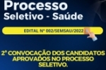 SEMSAU divulga 2&ordf; lista de convocados para Processo Seletivo Simplificado N.&ordm; 002/SEMSAU/2022