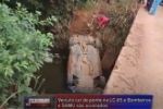 Ve&iacute;culo cai de ponte na LC  65 e Bombeiros e SAMU s&atilde;o acionados &ndash; V&iacute;deo