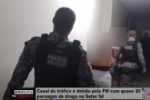 Casal do tr&aacute;fico &eacute; detido pela PM com quase 20 parangas de droga no Setor 04 de Ariquemes &ndash; V&iacute;deo