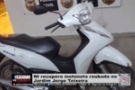 NI recupera motoneta roubada no Jardim Jorge Teixeira &ndash; V&Iacute;DEO
