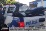 Dois elementos s&atilde;o conduzidos &agrave; UNISP com motoneta furtada e droga no Setor 02 &ndash; V&iacute;deo