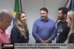 Alex Redano debate com prefeitos e Secret&aacute;rio de Sa&uacute;de a constru&ccedil;&atilde;o do Hospital Regional em Ariquemes &ndash; V&Iacute;DEO