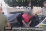 Suspeito de triplo homic&iacute;dio &eacute; preso pela Policia Civil &ndash; Suspeito executou vitimas para n&atilde;o dividir dinheiro levantado com furto de min&eacute;rio &ndash; V&iacute;deo 