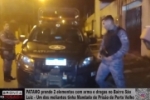 PATAMO prende 2 elementos com arma e drogas no Bairro S&atilde;o Luiz &ndash; Um dos meliantes tinha mandado de pris&atilde;o de Porto Velho &ndash; V&iacute;deo