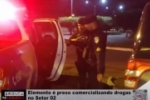 Elemento &eacute; preso comercializando drogas no Setor 02 em Ariquemes &ndash; V&iacute;deo
