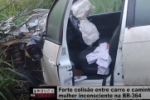 Forte colis&atilde;o entre carro e caminh&atilde;o deixa mulher inconsciente na BR&ndash;364 &ndash; V&iacute;deo