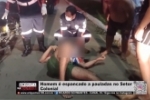 Homem &eacute; espancado a pauladas no Setor Colonial &ndash; V&Iacute;DEO