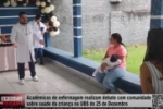 Acad&ecirc;micos de enfermagem realizam debate com comunidade sobre sa&uacute;de da crian&ccedil;a na UBS do 25 de Dezembro &ndash; V&iacute;deo