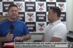 Quadrilha especializada em roubos a propriedade rural &eacute; desarticulada pela Pol&iacute;cia Civil &ndash; V&iacute;deo