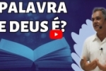 A Palavra de Deus é viva em nós? – Valdecir da Silva