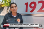 Duas pessoas faleceram ap&oacute;s colis&atilde;o entre moto e caminhonete no Bom Futuro &ndash; Enfermeira fala sobre o caso &ndash; V&iacute;deo
