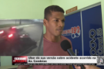 Uber d&aacute; sua vers&atilde;o sobre acidente ocorrido na Av. Candeias &ndash; V&iacute;deo