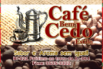 Seu caf&eacute; da tarde pede Caf&eacute; Bem Cedo Estilo, o melhor de Ariquemes!