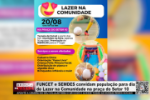 FUNCET e SEMDES convidam popula&ccedil;&atilde;o para dia de Lazer na Comunidade na pra&ccedil;a do Setor 10 &ndash; V&iacute;deo