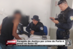 Foragido da Justi&ccedil;a por crime de Furto &eacute; preso no Setor 02 &ndash; V&iacute;deo