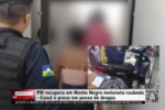 PM recupera em Monte Negro motoneta roubada &ndash; Casal &eacute; preso em posse de drogas &ndash; V&iacute;deo