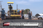 Secretaria de Obras de Ariquemes finaliza asfaltamento de ruas na Av. Cana&atilde; &ndash; V&iacute;deo