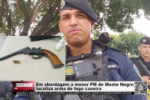 Em abordagem a menor PM de Monte Negro localiza arma de fogo caseira &ndash; V&iacute;deo
