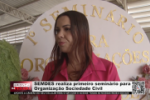 SEMDES realiza primeiro semin&aacute;rio para Organiza&ccedil;&atilde;o Sociedade Civil &ndash; V&iacute;deo