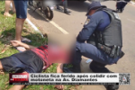 Ciclista fica ferido ap&oacute;s colidir com motoneta na Av. Diamantes &ndash; V&iacute;deo